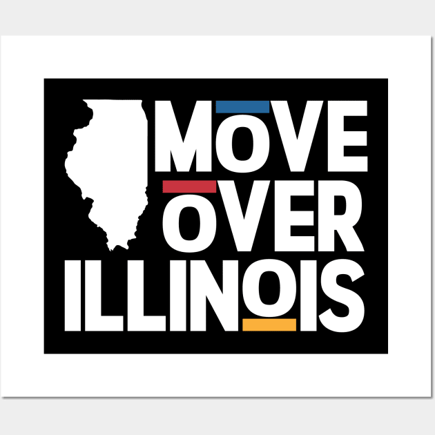 Move Over Illinois Wall Art by Ostakos